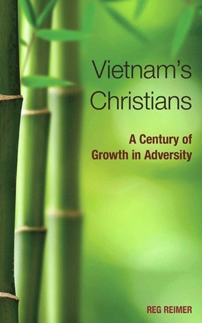 Reg Reimer - Vietnam's Christians, E-bok