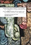The Integrating Gospel and the Christian: