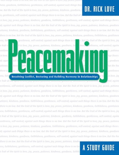 Rick Love - Peacemaking:, E-bok