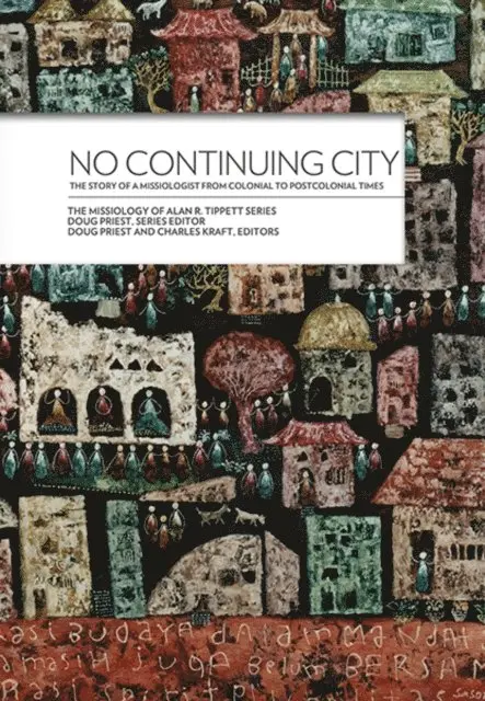 Charles Kraft, Doug Priest - No Continuing City, E-bok. Tillgänglighet: Lägg i varukorg