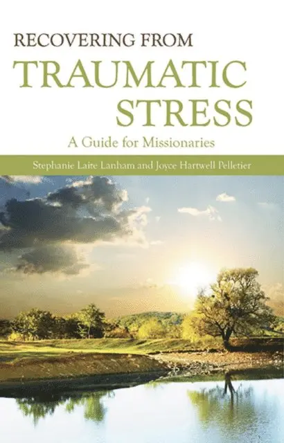 Joyce Hartwell Pelletier, Stephanie Laite Lanham - Recovering from Traumatic Stress:, E-bok. Tillgänglighet: Lägg i varukorg