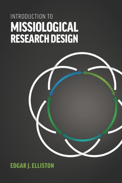 Edgar J. Elliston - Introduction to Missiological Research Design, E-bok
