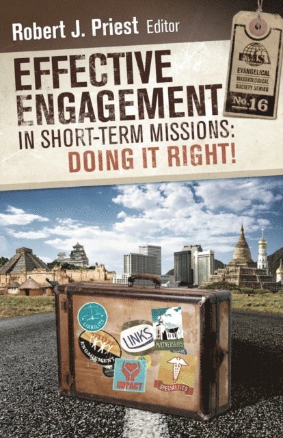 Robert J. Priest - Effective Engagement in Short-Term Missions, E-bok