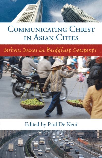 Paul H. De Neui - Communicating Christ in Asian Cities, E-bok. Tillgänglighet: Lägg i varukorg
