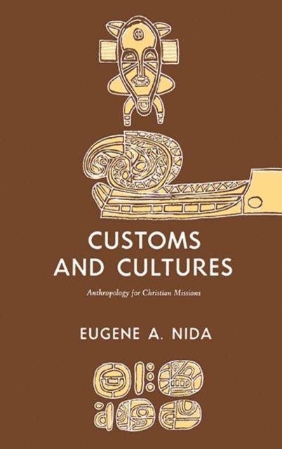 Eugene A. Nida - Customs and Cultures (Revised Edition), E-bok