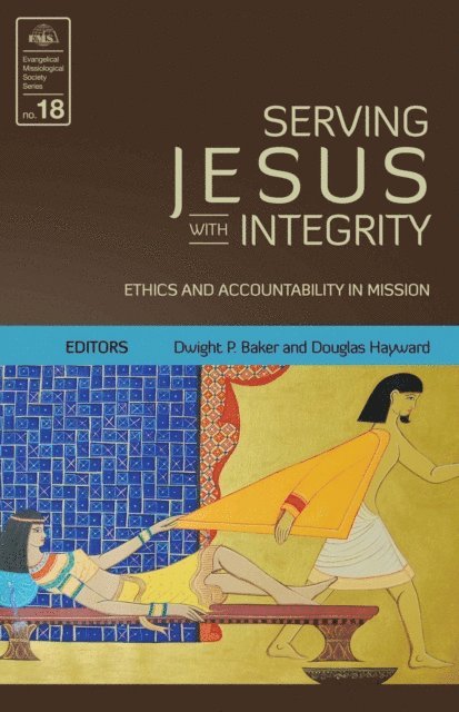 Douglas Hayward, Dwight P. Baker - Serving Jesus with Integrity, E-bok