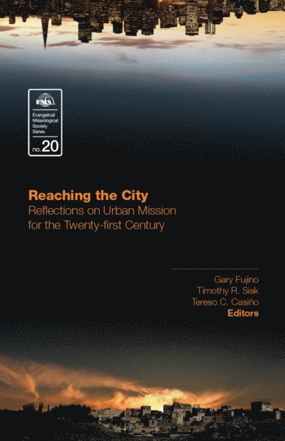 Tereso C. Casino, Timothy R. Sisk, Gary Fujino - Reaching the City, E-bok