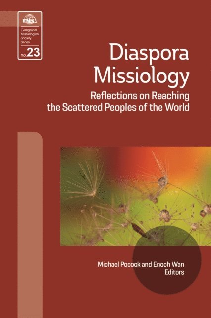 Enoch Wan, Michael Pocock - Diaspora Missiology, E-bok