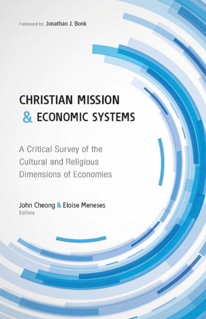 Eloise Meneses, John Cheong - Christian Mission and Economic Systems, E-bok