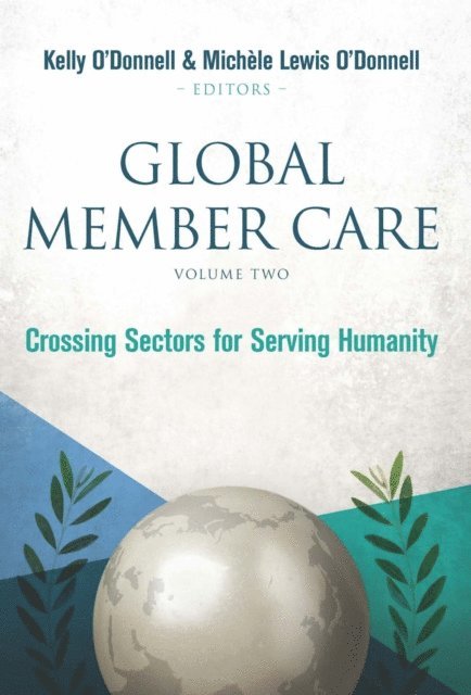 Michele Lewis O'Donnell, Kelly O'Donnell - Global Member Care Volume 2, E-bok