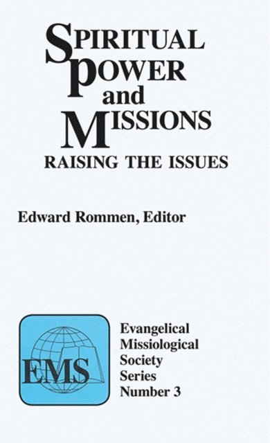 Edward Rommen - Spiritual Power and Missions, E-bok