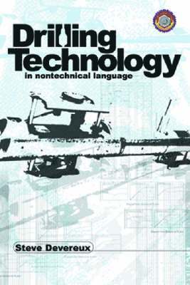 Steve Devereux - Drilling Technology in Nontechnical Language, Häftad