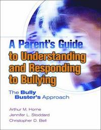 A Parent's Guide to Understanding and Responding to Bullying