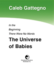 Caleb Gattegno - In the Beginning There Were No Words: The Universe of Babies, Häftad