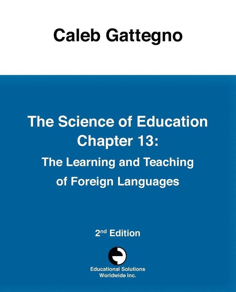 Caleb Gattegno - Science of Education Chapter 13, Häftad