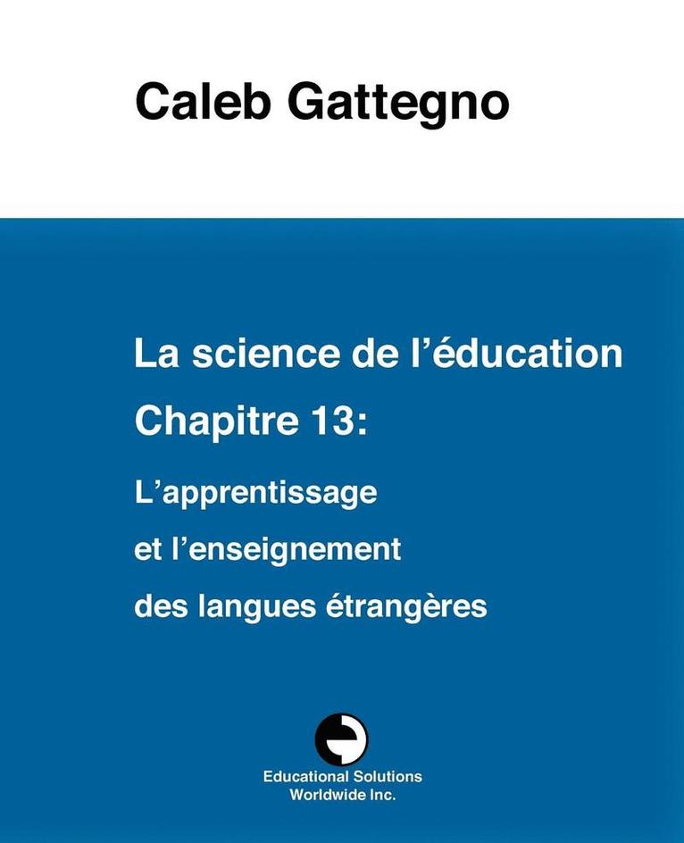 Caleb Gattegno - science de l'éducation Chapitre 13, Häftad