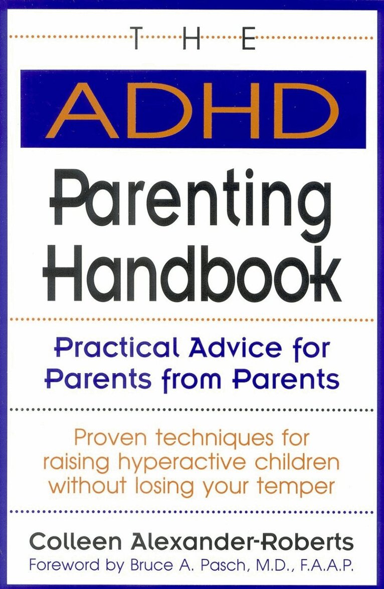 Colleen Alexander-Roberts - ADHD Parenting Handbook, Häftad. Tillgänglighet: Lägg i varukorg