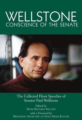 Mark Richard Ireland - Wellstone, Conscience of the Senate, Häftad