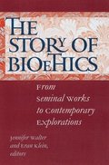 The Story of Bioethics