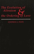 Evolution of Altruism and the Ordering of Love