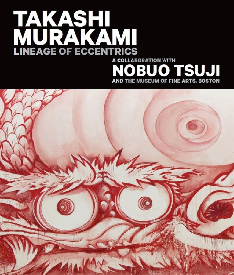Anne Nishimura Morse - Takashi Murakami: Lineage of Eccentrics, Inbunden. Tillgänglighet: Lägg i varukorg