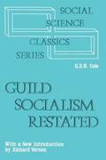 Guild Socialism Restated