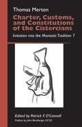 Charter, Customs, and Constitutions of the Cistercians