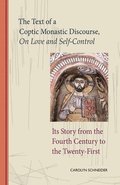 The Text of a Coptic Monastic Discourse On Love and Self-Control
