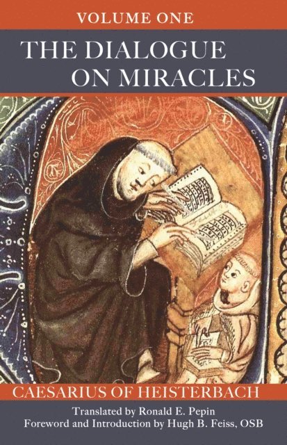 Caesarius of Heisterbach - Dialogue on Miracles, E-bok