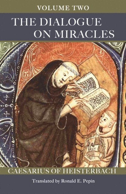 Caesarius of Heisterbach - Dialogue on Miracles, E-bok