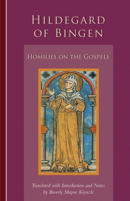 Hildegard of Bingen - Homilies on the Gospels, E-bok