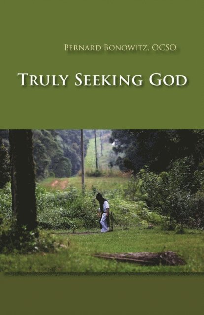 Bernard Bonowitz - Truly Seeking God, E-bok