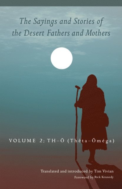 Sayings and Stories of the Desert Fathers and Mothers, E-bok