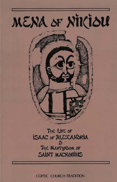 Mena Of Nikiou - Life of Isaac of Alexandria & The Martyrdom of Saint Macrobius, Häftad