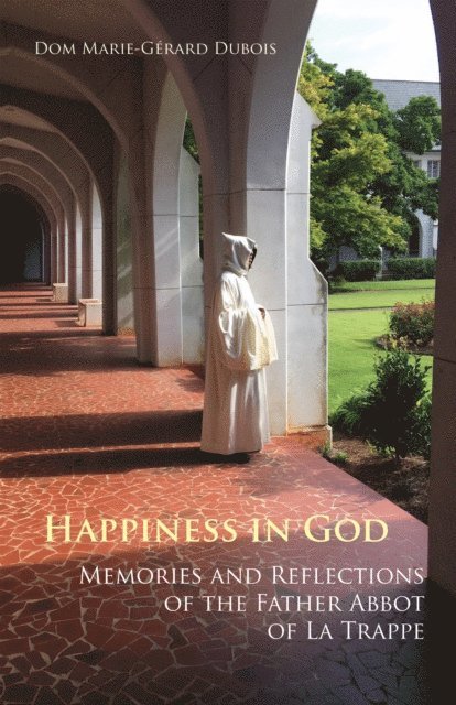 Marie-Gerard Dubois - Happiness in God, E-bok