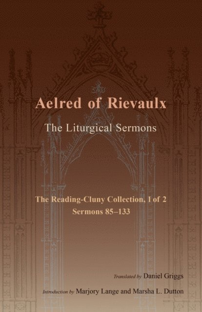 Aelred of Rievaulx - Liturgical Sermons, E-bok