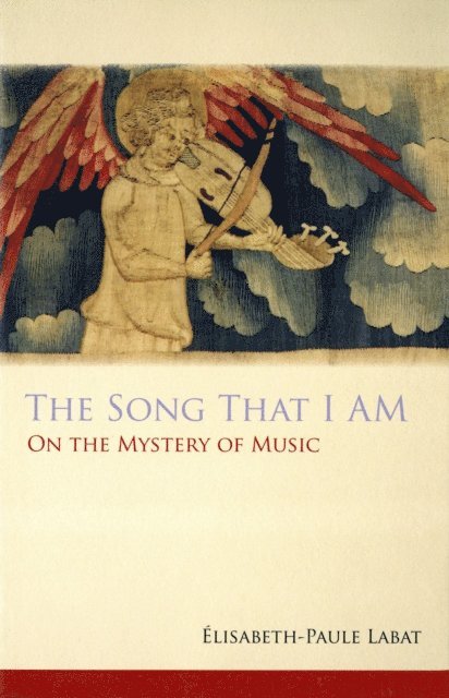 Elisabeth-Paule Labat - Song That I Am, E-bok