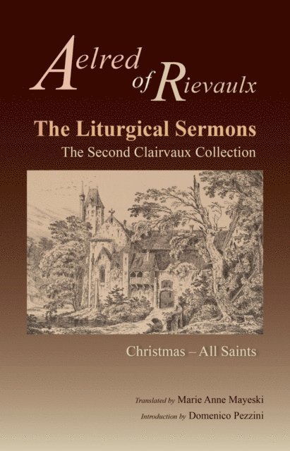 Aelred of Rievaulx - Liturgical Sermons, E-bok