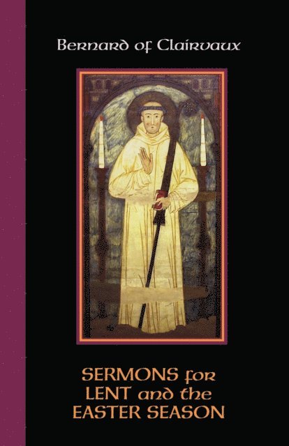 Bernard of Clairvaux, Mark A. Scott, John Leinenweber - Sermons for Lent and the Easter Season, E-bok