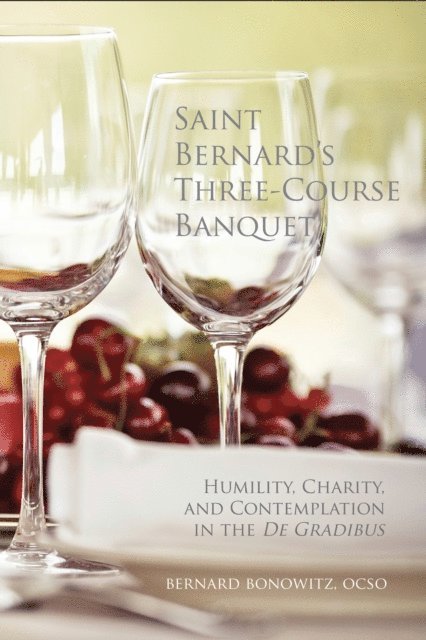Bernard Bonowitz - Saint Bernard's Three Course Banquet, E-bok