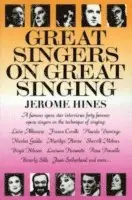 Jerome Hines - Great Singers on Great Singing, Häftad