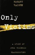 Only Victims