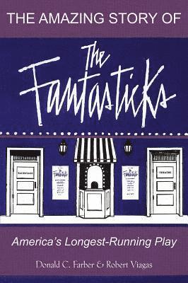 Robert Viagas - Amazing Story of The Fantasticks, Häftad. Tillgänglighet: Lägg i varukorg