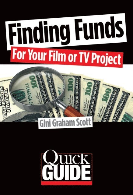 Gini Graham Scott - Finding Funds for Your Film or TV Project, E-bok