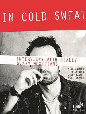 Thomas Wictor - In Cold Sweat: Interviews with Really Scary Musicians, Häftad. Tillgänglighet: Lägg i varukorg