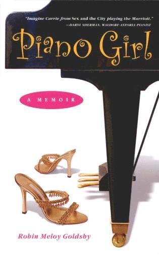 Piano Girl: A Memoir av Robin Meloy Goldsby