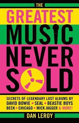 Dan LeRoy - Greatest Music Never Sold, Häftad. Tillgänglighet: Lägg i varukorg