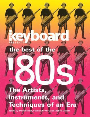 Keyboard Presents the Best of the '80s av Ernie Rideout, Stephen Fortner, Michael Gallant