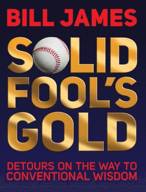 Bill James - Solid Fool's Gold, E-bok