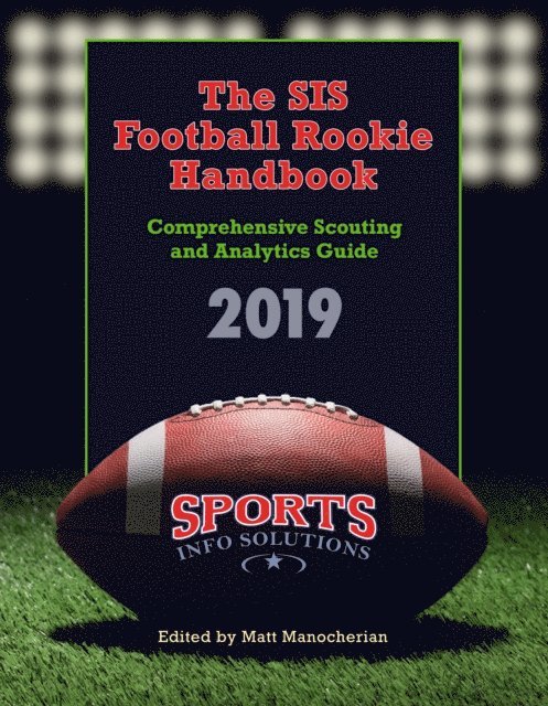 Sports Info Solutions, Matt Manocherian - SIS Football Rookie Handbook 2019, E-bok